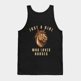 just a girl who loves horses gift Tank Top